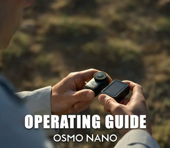 DJI Osmo Nano: Mobile Filmmaking &amp; Gimbal Master Guide