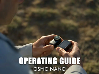 DJI Osmo Nano: Mobile Filmmaking &amp; Gimbal Master Guide